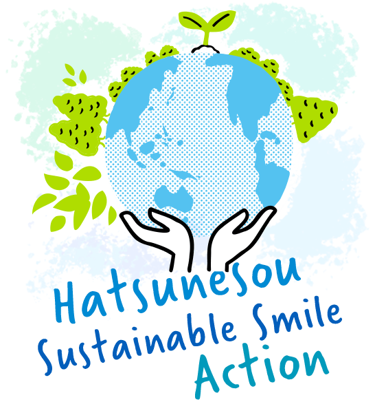 Hatsunesou Sustainable Smile Action